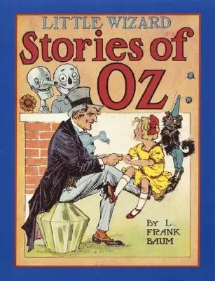 Kis varázsló történetek Ózból - Little Wizard Stories of Oz