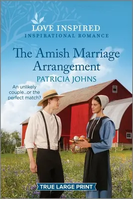 Az amishek házassági megállapodása: Egy felemelő, inspiráló románc - The Amish Marriage Arrangement: An Uplifting Inspirational Romance