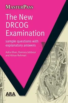 Az új Drcog vizsga: Mintakérdések magyarázó válaszokkal - The New Drcog Examination: Sample Questions with Explanatory Answers