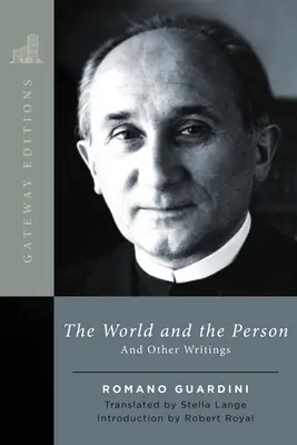 A világ és az ember: And Other Writings - The World and the Person: And Other Writings