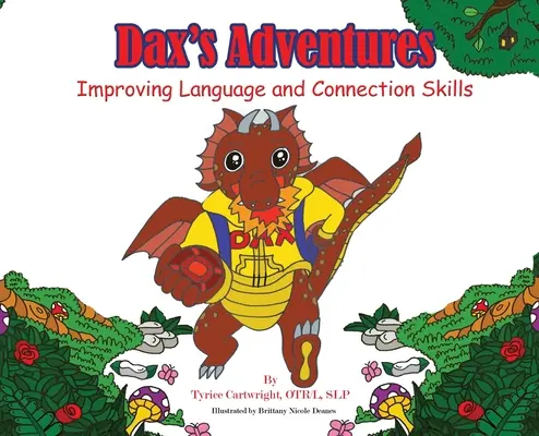 Dax kalandjai: A nyelvi és kapcsolati készségek fejlesztése - Dax's Adventures: Improving Language and Connection Skills