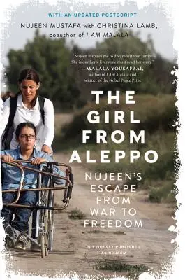 Az aleppói lány: Nujeen menekülése a háború elől a szabadságba - The Girl from Aleppo: Nujeen's Escape from War to Freedom