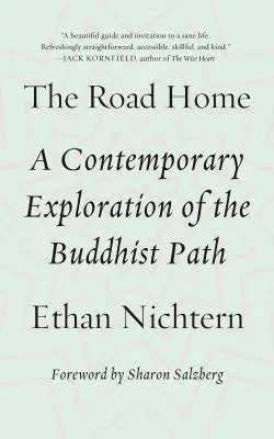 Az út hazafelé: A buddhista út kortárs felfedezése - The Road Home: A Contemporary Exploration of the Buddhist Path