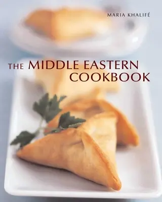 A közel-keleti szakácskönyv - The Middle Eastern Cookbook