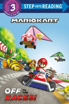 Irány a verseny! (Nintendo(r) Mario Kart) - Off to the Races! (Nintendo(r) Mario Kart)