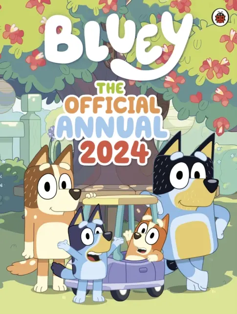 Bluey: A hivatalos Bluey Annual 2024 - Bluey: The Official Bluey Annual 2024