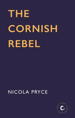 A cornwalli lázadó: 5. kötet - The Cornish Rebel: Volume 5