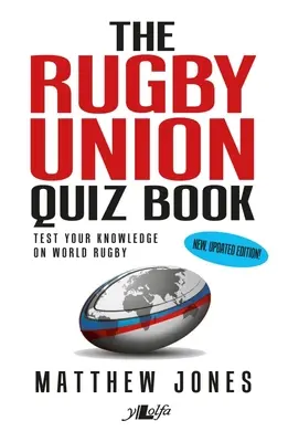 Rugby Union Quiz Book: Új, frissített kiadás! - Rugby Union Quiz Book: New, Updated Edition!