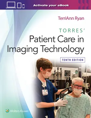 Torres' Betegellátás a képalkotó technológiában - Torres' Patient Care in Imaging Technology