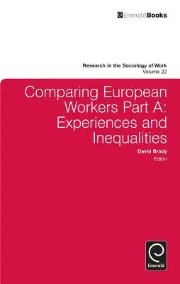 Az európai munkavállalók összehasonlítása: Tapasztalatok és egyenlőtlenségek - Comparing European Workers: Experiences and Inequalities