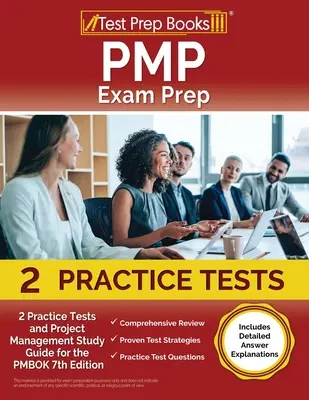 PMP Exam Prep 2023 és 2024: 2 gyakorlati teszt és projektmenedzsment tanulmányi útmutató a PMBOK 7. kiadásához [Részletes válaszmagyarázatokat tartalmaz] - PMP Exam Prep 2023 and 2024: 2 Practice Tests and Project Management Study Guide for the PMBOK 7th Edition [Includes Detailed Answer Explanations]