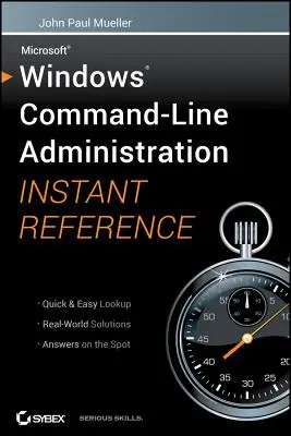 Windows parancssori adminisztráció azonnali referenciája - Windows Command Line Administration Instant Reference