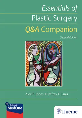 A plasztikai sebészet alapjai: Q&A Companion - Essentials of Plastic Surgery: Q&A Companion