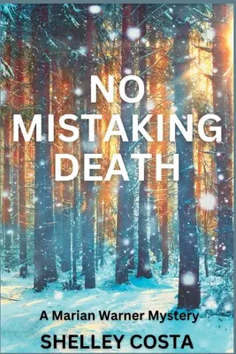 A halál nem tévedés: A Marian Warner Mystery - No Mistaking Death: A Marian Warner Mystery