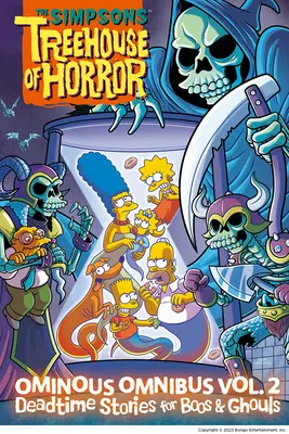 The Simpsons Treehouse of Horror Ominous Omnibus Vol. 2: Halálos történetek Boos & Ghouls számára: Volume 2 - The Simpsons Treehouse of Horror Ominous Omnibus Vol. 2: Deadtime Stories for Boos & Ghouls: Volume 2