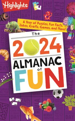 A 2024-es mókás almanach: Egy év rejtvényei, vicces tények, viccek, kézműves foglalkozások, játékok és még sok más! - The 2024 Almanac of Fun: A Year of Puzzles, Fun Facts, Jokes, Crafts, Games, and More!