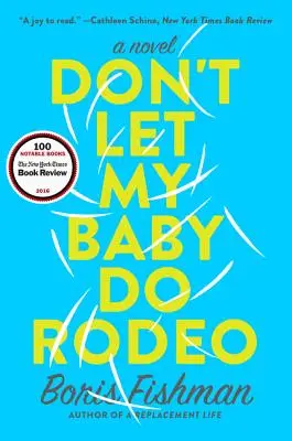 Ne hagyd, hogy a babám rodeózzon! - Don't Let My Baby Do Rodeo