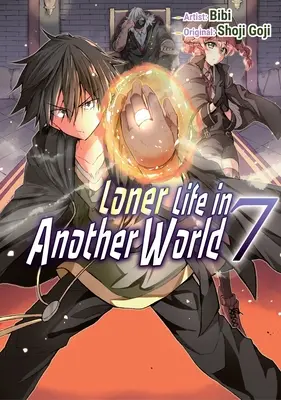 Magányos élet egy másik világban 7. kötet (Manga) - Loner Life in Another World Vol. 7 (Manga)