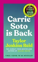 Carrie Soto Is Back - A Daisy Jones és a Hatos című sikersorozat szerzőjétől - Carrie Soto Is Back - From the author of the Daisy Jones and the Six hit TV series