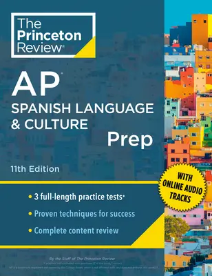 Princeton Review AP Spanish Language & Culture Prep, 11. kiadás: 3 gyakorlati teszt + tartalmi áttekintés + stratégiák és technikák - Princeton Review AP Spanish Language & Culture Prep, 11th Edition: 3 Practice Tests + Content Review + Strategies & Techniques