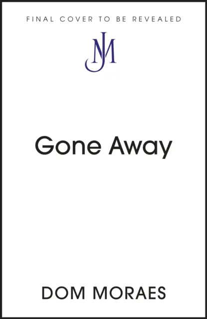 Gone Away - Egy John Murray-utazás - Gone Away - A John Murray Journey