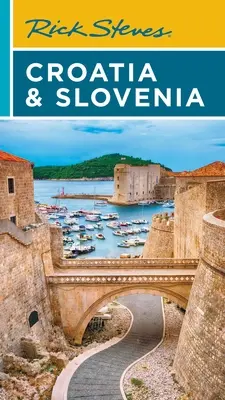 Rick Steves Horvátország és Szlovénia - Rick Steves Croatia & Slovenia