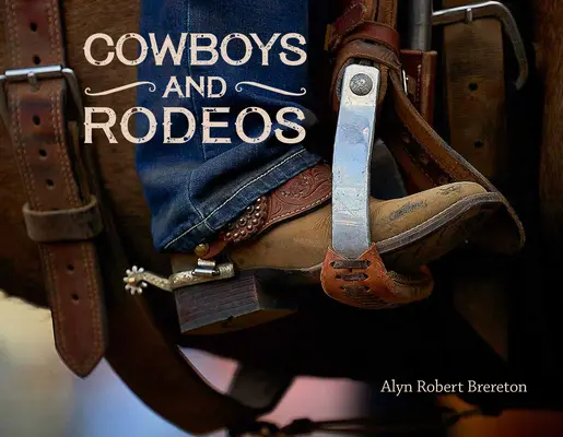 Cowboyok és Rodeók - Cowboys and Rodeos