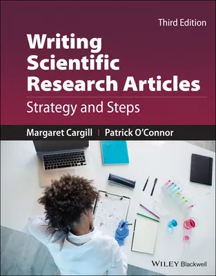 Tudományos kutatási cikkek írása: Stratégia és lépések - Writing Scientific Research Articles: Strategy and Steps