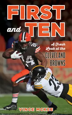 First and Ten: A Cleveland Browns új szemszögből nézve - First and Ten: A Fresh Look at the Cleveland Browns