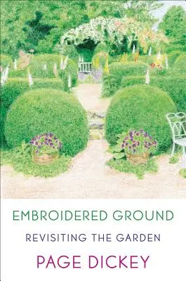 Hímzett föld: Revisiting the Garden - Embroidered Ground: Revisiting the Garden