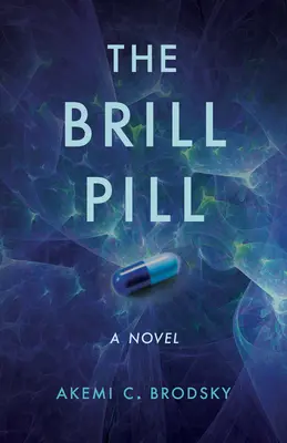 A Brill Pill - The Brill Pill