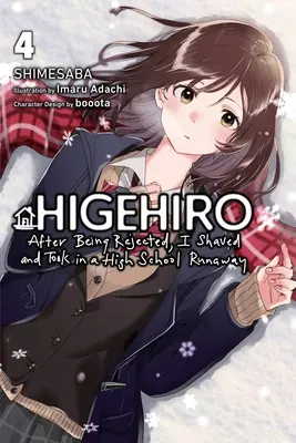 Higehiro: Miután visszautasítottak, megborotválkoztam és befogadtam egy középiskolás szökevényt, 4. kötet (Light Novel): Volume 4 - Higehiro: After Being Rejected, I Shaved and Took in a High School Runaway, Vol. 4 (Light Novel): Volume 4