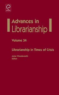 Könyvtárosság válság idején - Librarianship in Times of Crisis