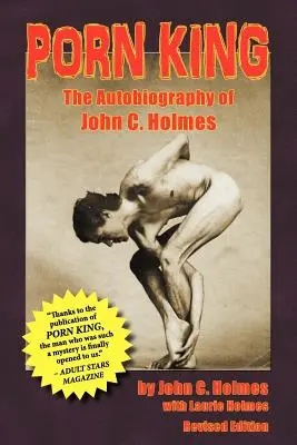 Pornókirály - John Holmes önéletrajza - Porn King - The Autobiography of John Holmes