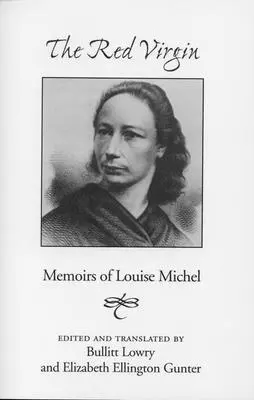 Vörös szűz: Louise Michel emlékiratai - Red Virgin: Memoirs of Louise Michel