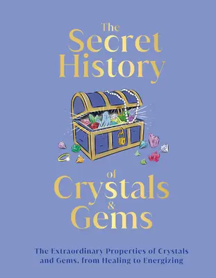 Kristályok és drágakövek: A mitikus tulajdonságoktól a varázslatos történetekig - Crystals and Gems: From Mythical Properties to Magical Stories