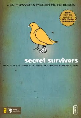 Titkos túlélők: Valós történetek, amelyek reményt adnak a gyógyuláshoz - Secret Survivors: Real-Life Stories to Give You Hope for Healing