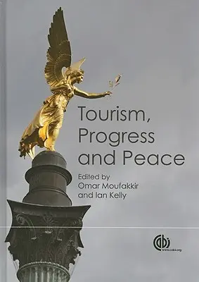 Turizmus, haladás és béke - Tourism, Progress and Peace