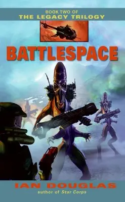 Battlespace: A Legacy trilógia második könyve - Battlespace: Book Two of the Legacy Trilogy