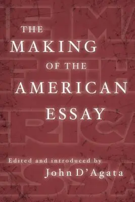 The Making of the American Essay