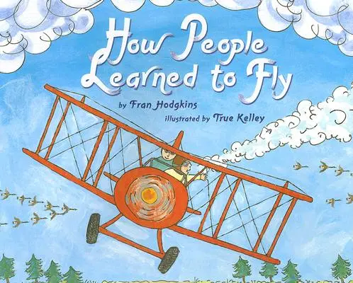 Hogyan tanultak meg az emberek repülni - How People Learned to Fly