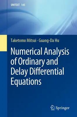 A közönséges és késleltetett differenciálegyenletek numerikus analízise - Numerical Analysis of Ordinary and Delay Differential Equations