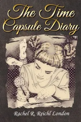 Az időkapszula naplója - The Time Capsule Diary