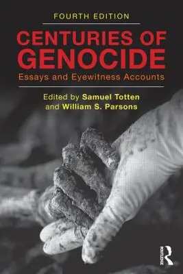 A népirtás évszázadai: Esszék és szemtanúk beszámolói - Centuries of Genocide: Essays and Eyewitness Accounts