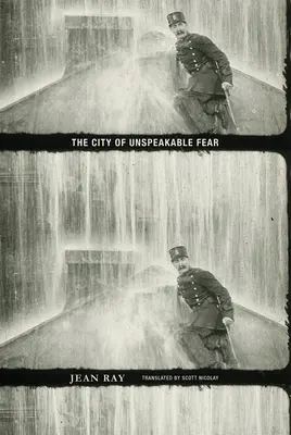 A kimondhatatlan félelem városa - The City of Unspeakable Fear