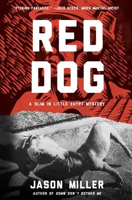 Red Dog: A Slim in Little Egypt Mystery