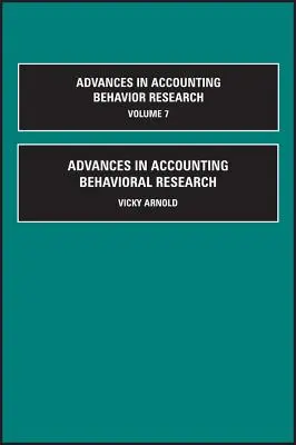 Előrelépések a számviteli magatartáskutatásban - Advances in Accounting Behavioral Research