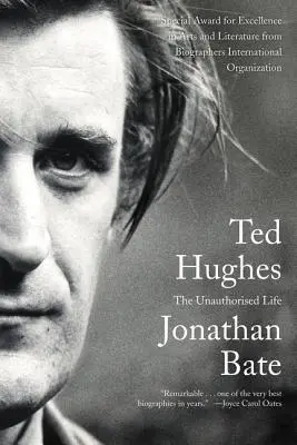 Ted Hughes: Hughes: The Unauthorised Life - Ted Hughes: The Unauthorised Life