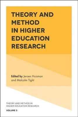 Elmélet és módszer a felsőoktatási kutatásban - Theory and Method in Higher Education Research