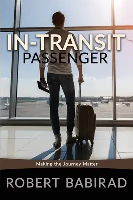 Utazó útközben: Making the Journey Matter - In-Transit Passenger: Making the Journey Matter